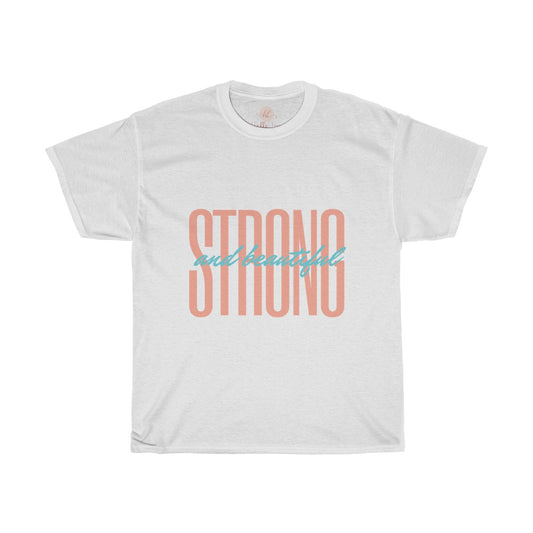 Strong & Beautiful Tee| Fashion Tee| Strong and Beautiful T-shirt|