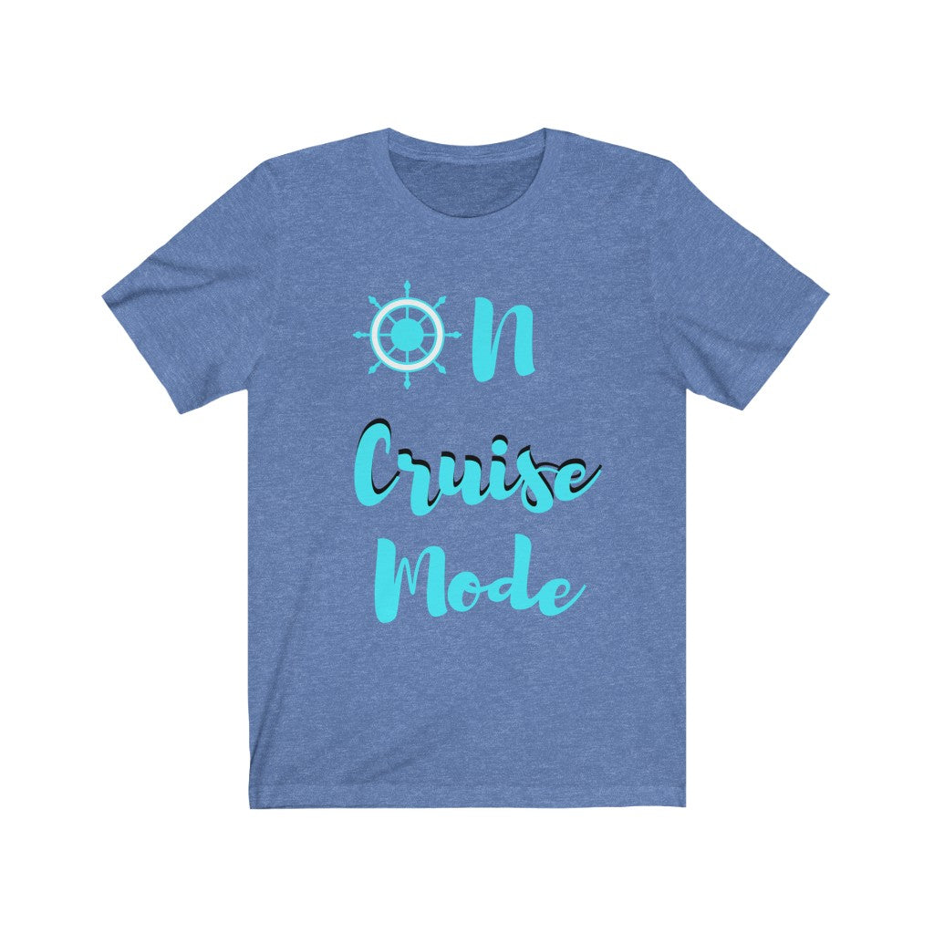 On Cruise Mode- DJ Short Sleeve Tee