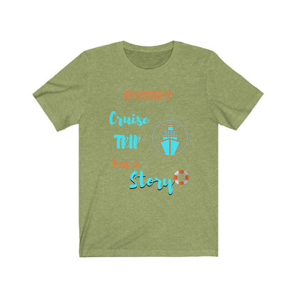 Every Cruise Trip has a Story Tee