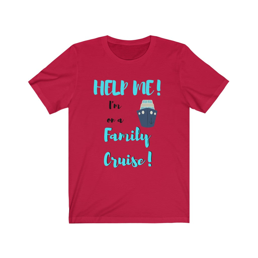 Help Me In a Family Cruise - DJ Short Sleeve Tee
