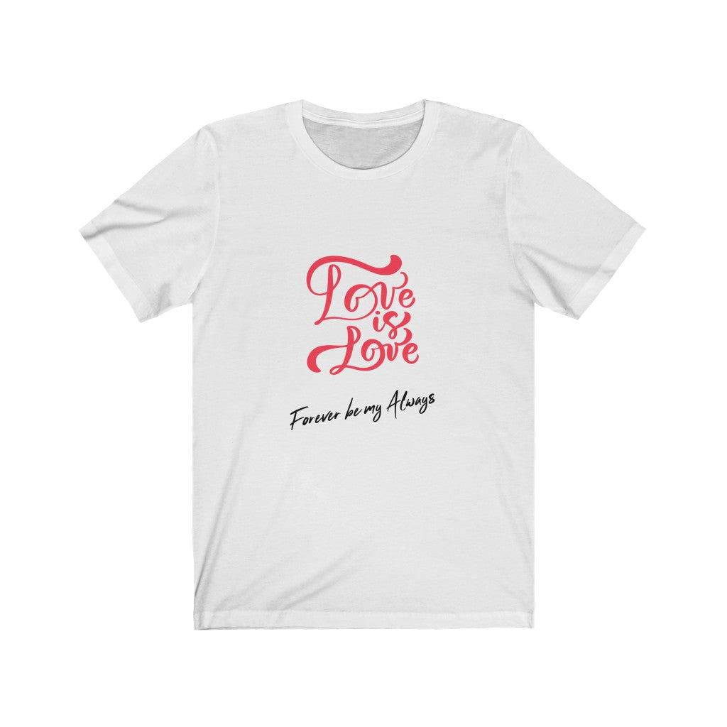 Love is love Unisex Tee
