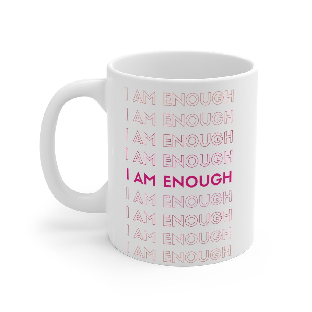 I am Enough Mug 11oz