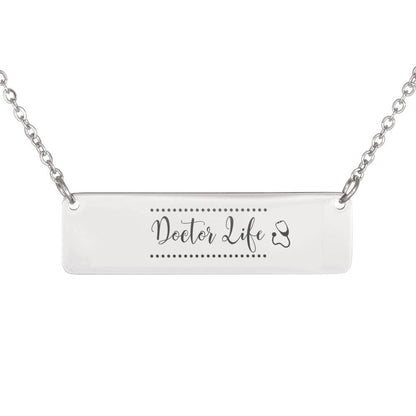 Gift for Doctor - Doctor Life Necklace