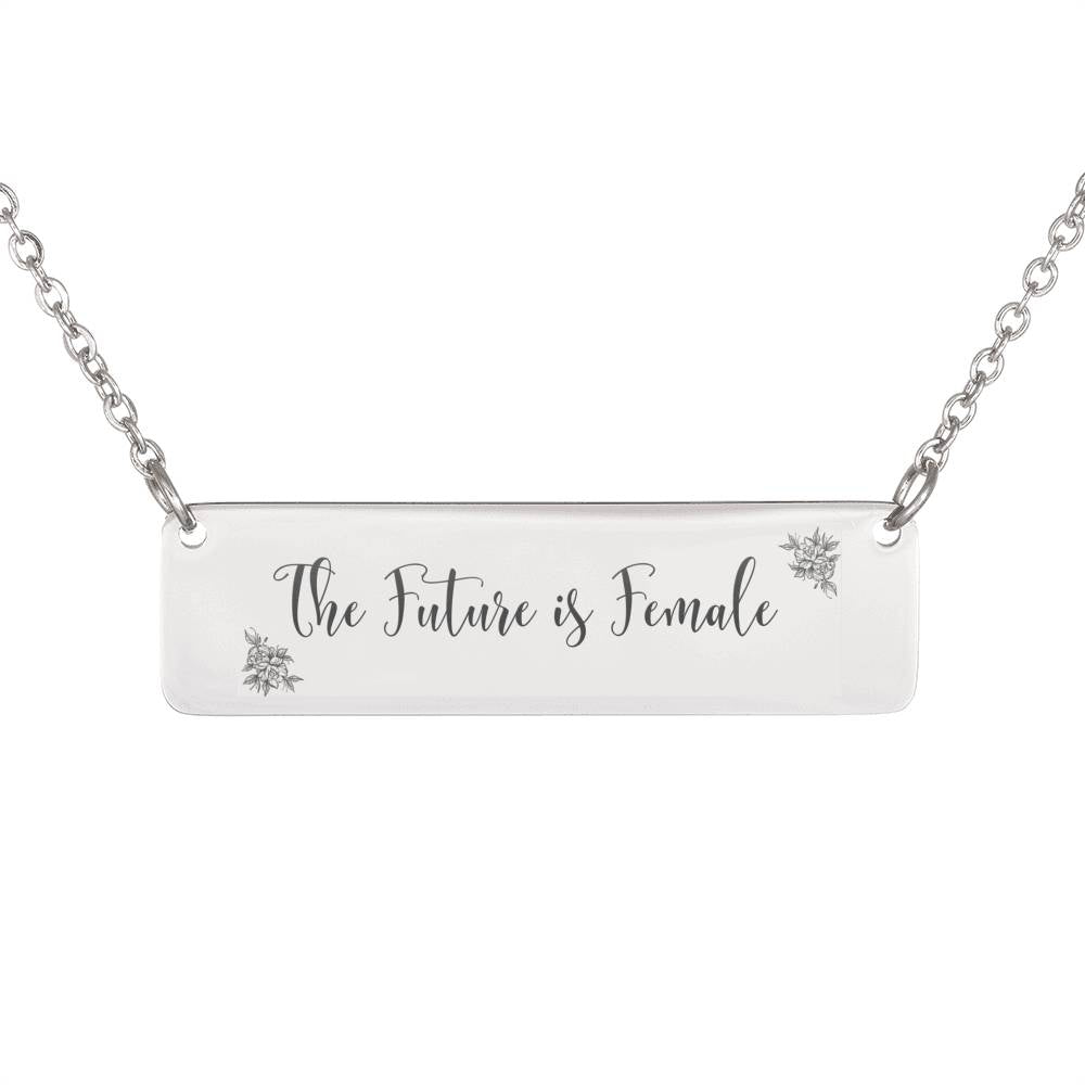 Motivational Gift - The Future is Female Necklace