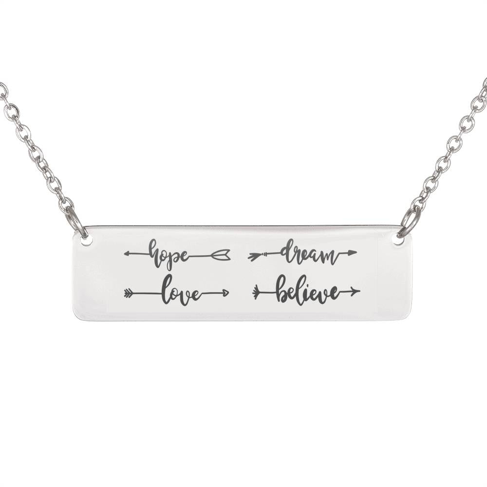Motivational Gift - Hope, Dreams, Love, Believe Necklace