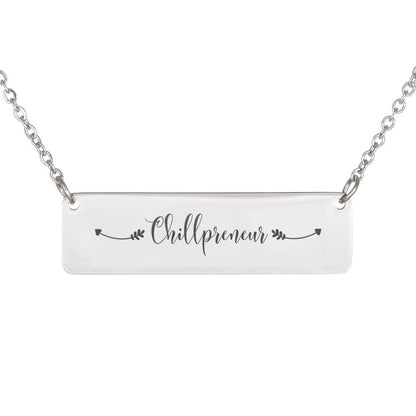 Entrepreneur Gift - Chillpreneur Necklace