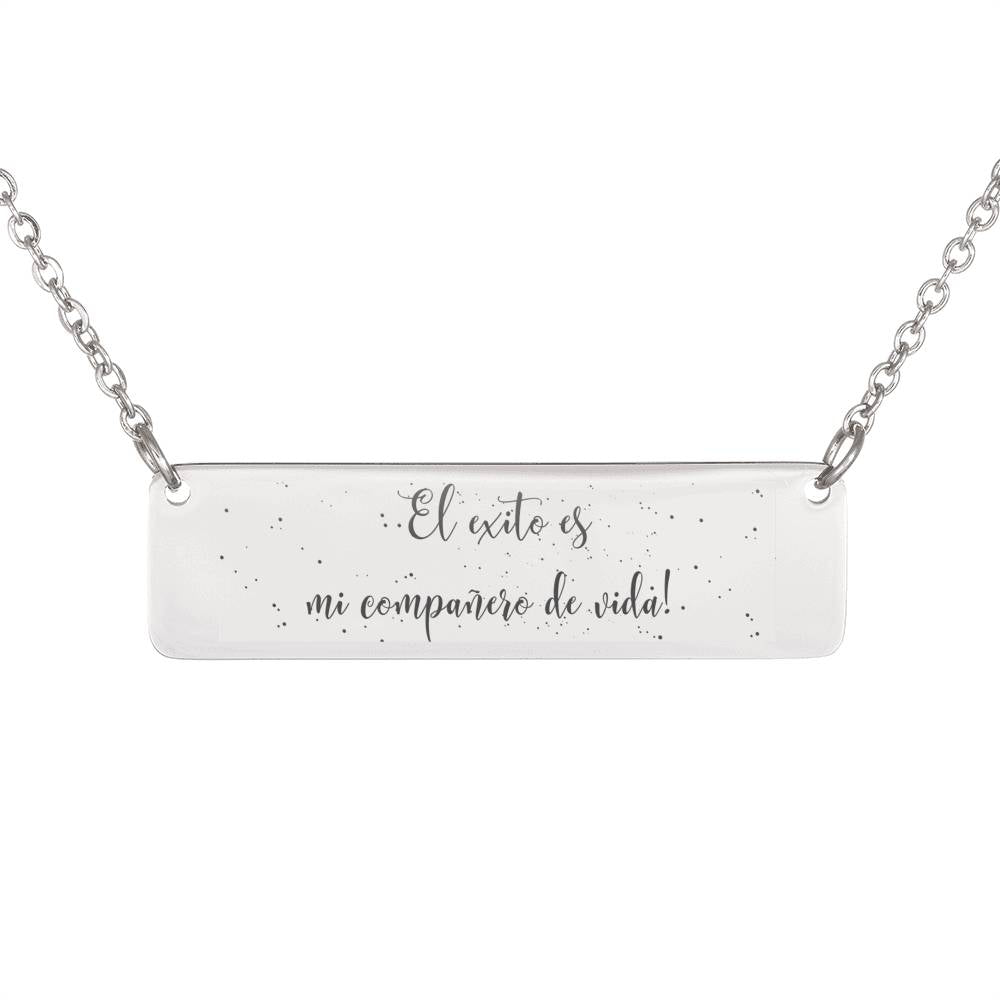 El exito es mi compañero de Vida Necklace