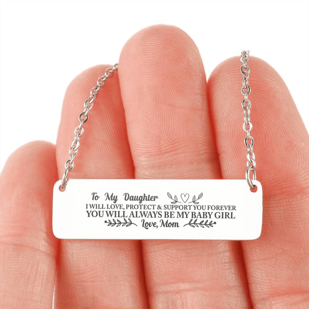 Gift to My Daughter - You will always be my Baby Necklace