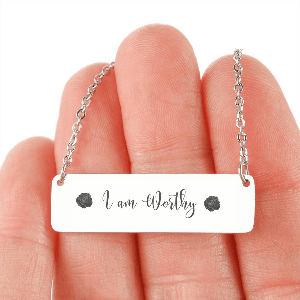 Inspirational Gift - I am Worthy Necklace