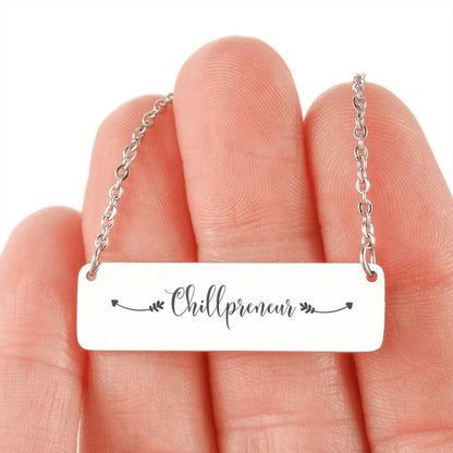 Entrepreneur Gift - Chillpreneur Necklace
