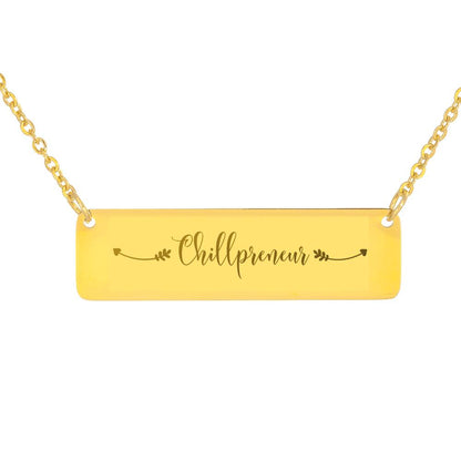 Entrepreneur Gift - Chillpreneur Necklace