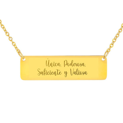 Unica, Poderosa, Suficiente y Valiosa Necklace