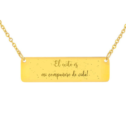 El exito es mi compañero de Vida Necklace