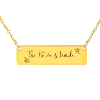 Motivational Gift - The Future is Female Necklace