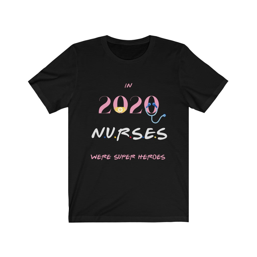Nurses in 2020 Tshirt