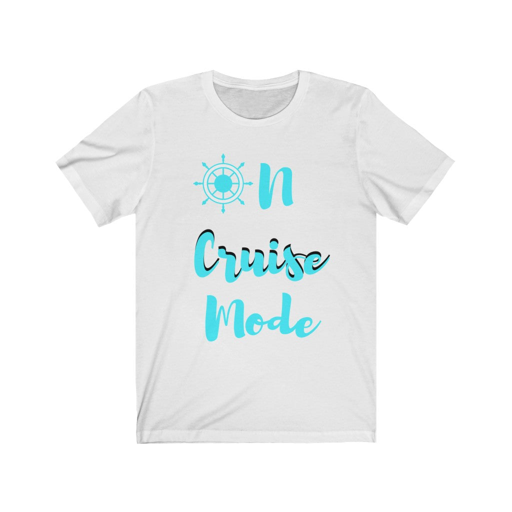 On Cruise Mode- DJ Short Sleeve Tee