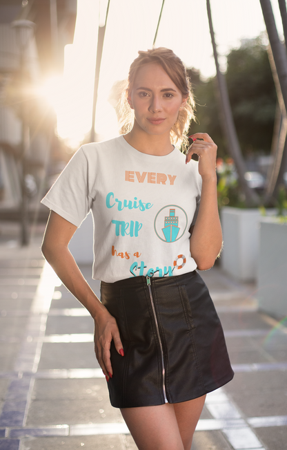 Every Cruise Trip has a Story Tee