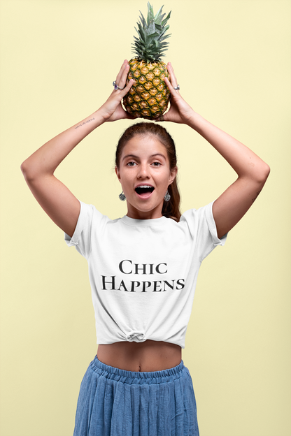 Chic Happens Tshirt